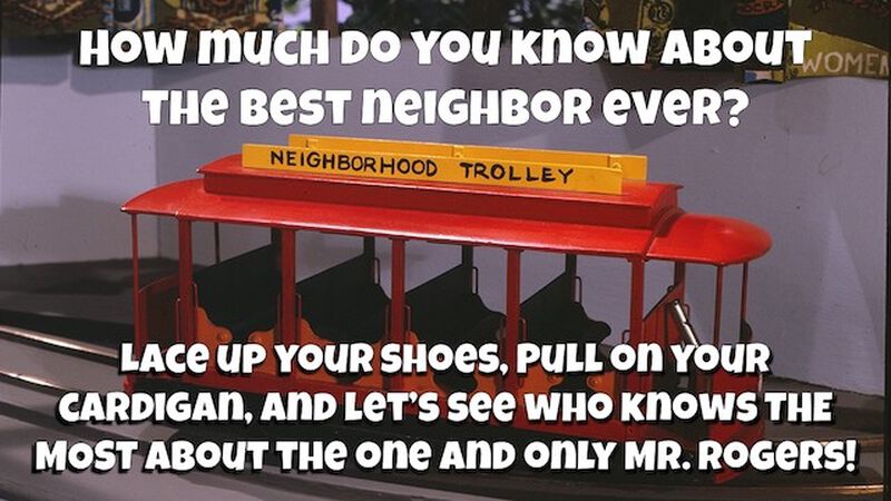 Won't You Be My Trivia?