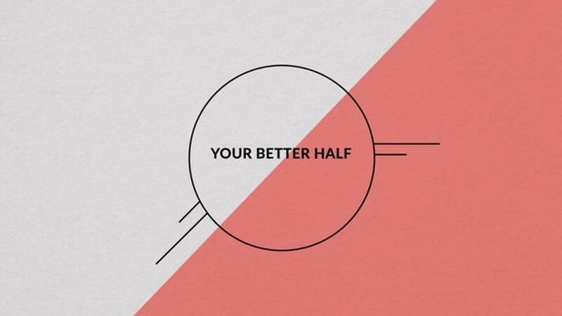 Your Better Half
