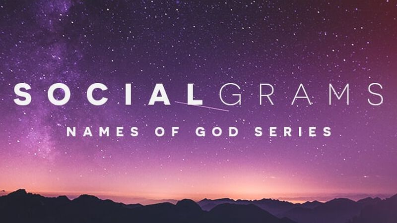 SocialGrams Names of God Series