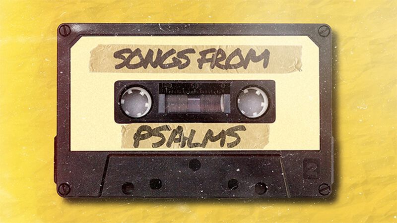 Songs from Psalms Series