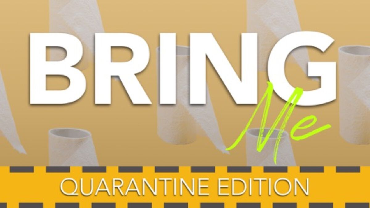 Bring Me: Quarantine Edition image number null