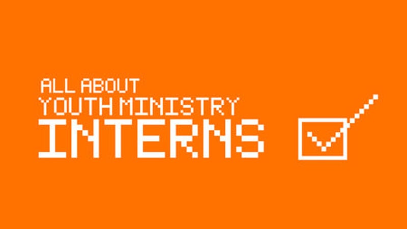 All About: Youth Ministry Internships