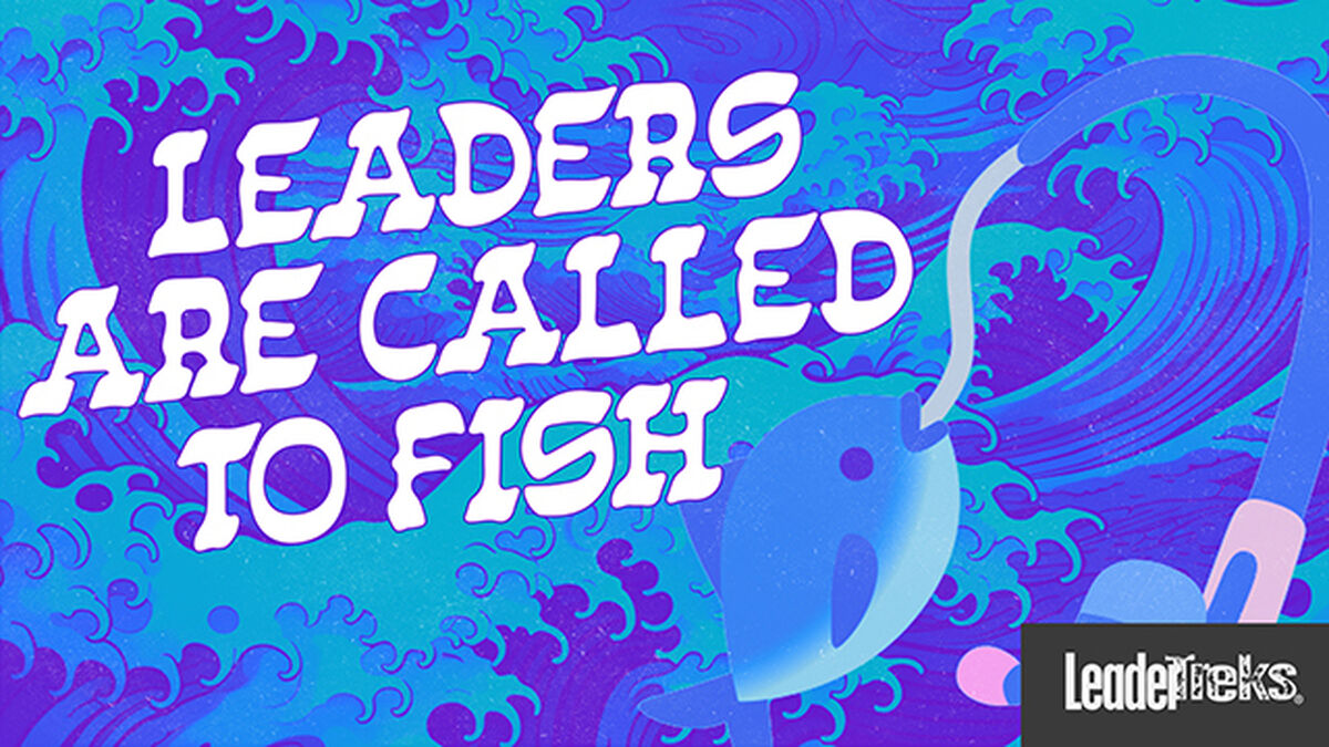 Leaders are Called to Fish | LeaderTreks Lessons | Download Youth Ministry