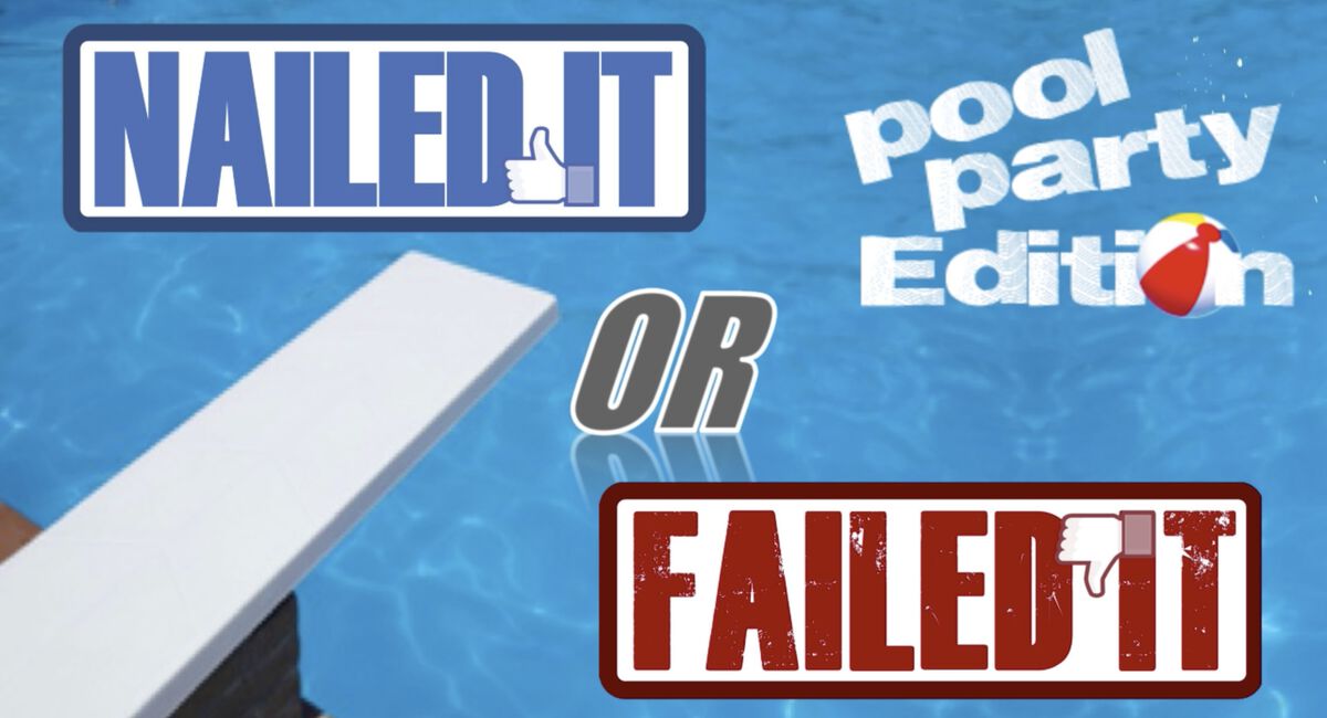 Nailed It or Failed It: Pool Party Edition image number null