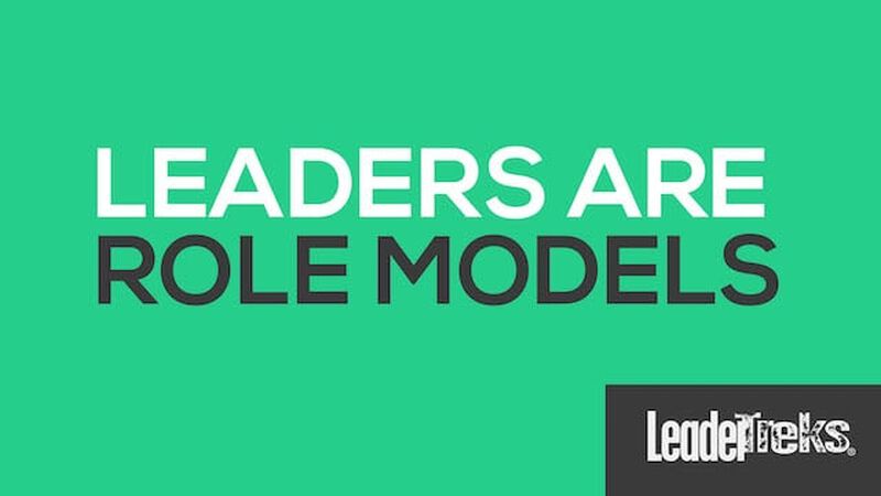 Leaders Are Role Models