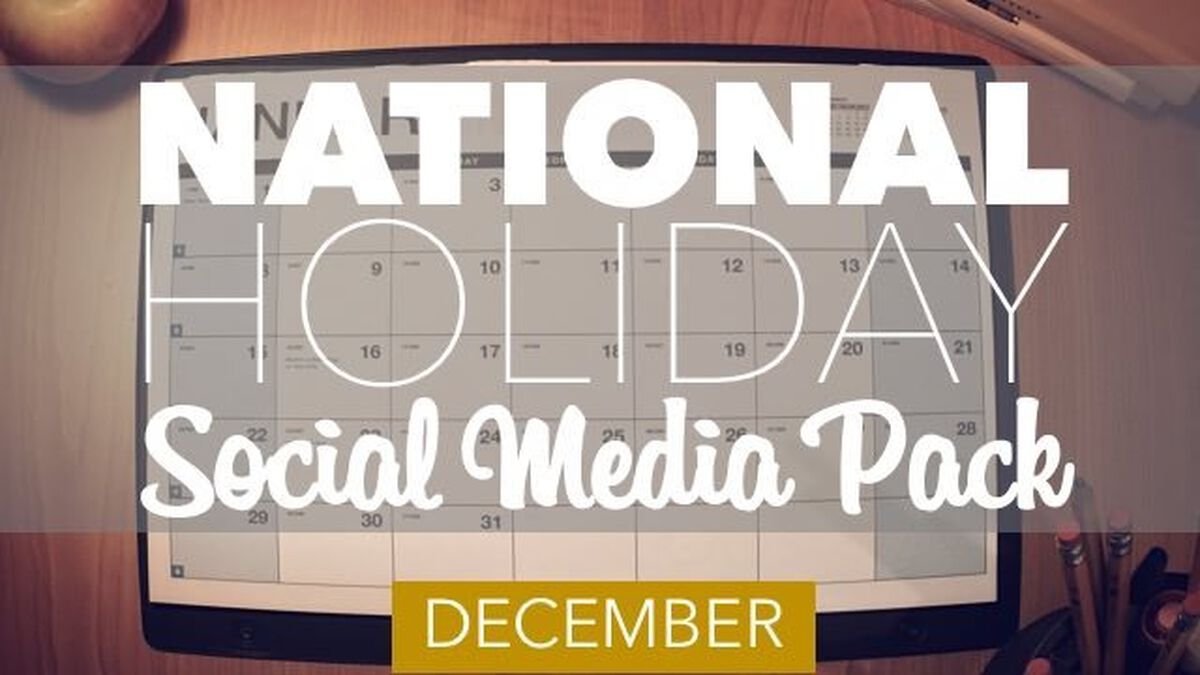 National Holiday Social Media Pack: December image number null
