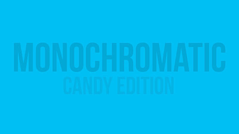 Monochromatic: Candy Edition