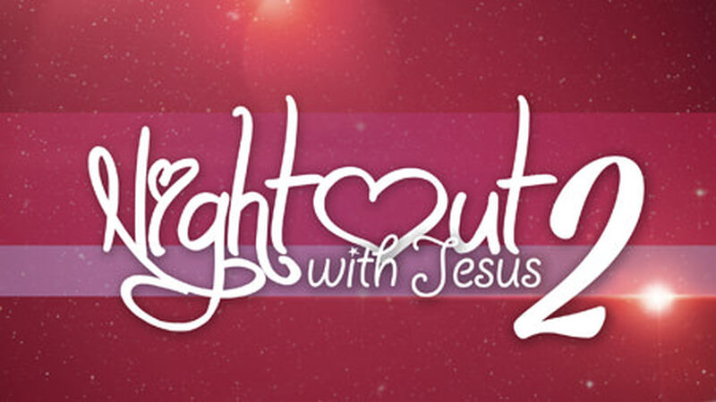 Night Out with Jesus 2