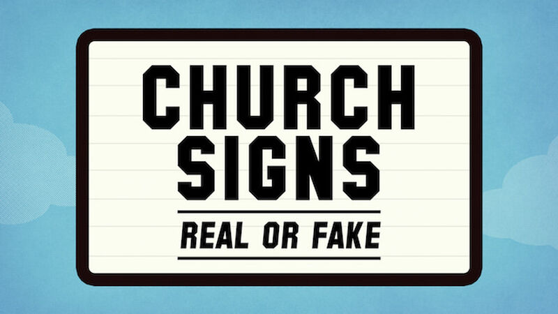 Church Signs: Real or Fake 2
