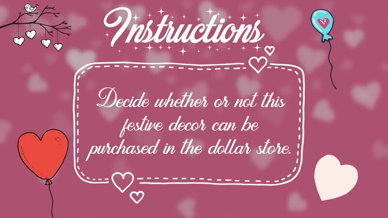 Dollar Store or So Much More? Valentine Edition