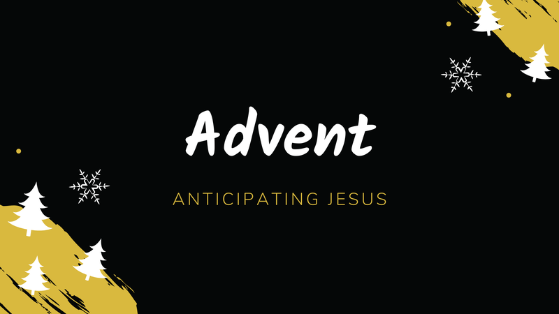 Advent Anticipating Jesus