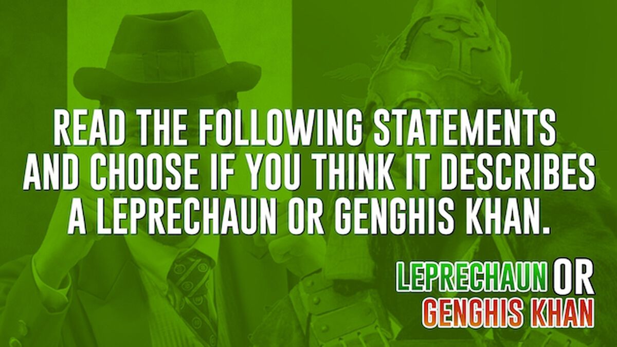 Leprechaun or Genghis Khan? image number null