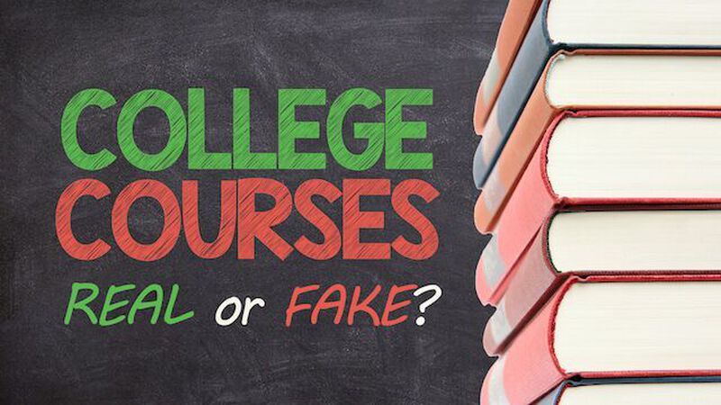 College Courses: Real or Fake