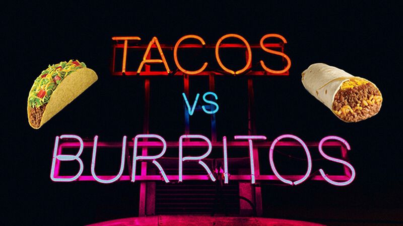 Tacos VS. Burritos (April 2nd , National Burrito Day)