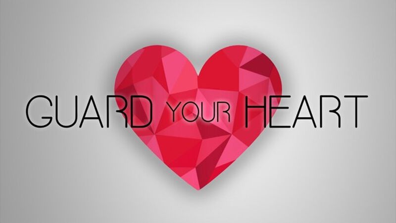 Guard Your Heart