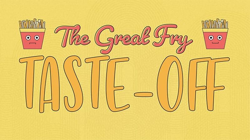The Great Fry Taste Off