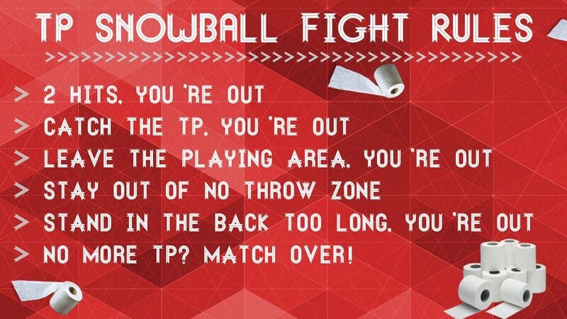 Toilet Paper Snowball Fight