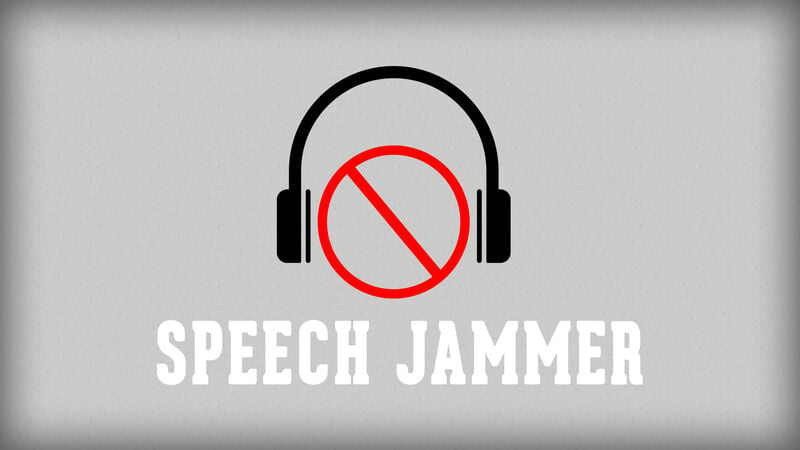 Speech Jammer 