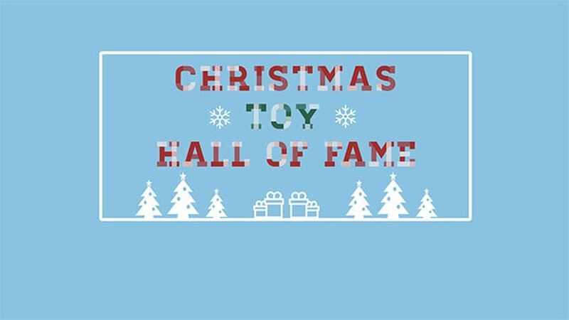 Christmas Toy Hall of Fame