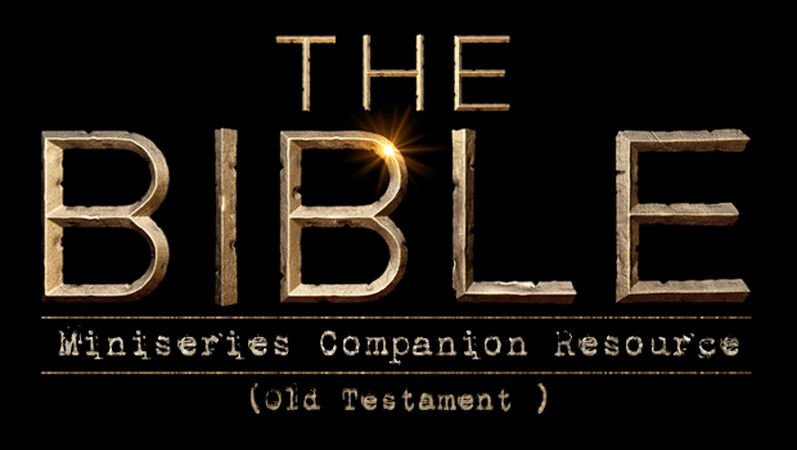 'The Bible' Miniseries Companion Resource (Old Testament)
