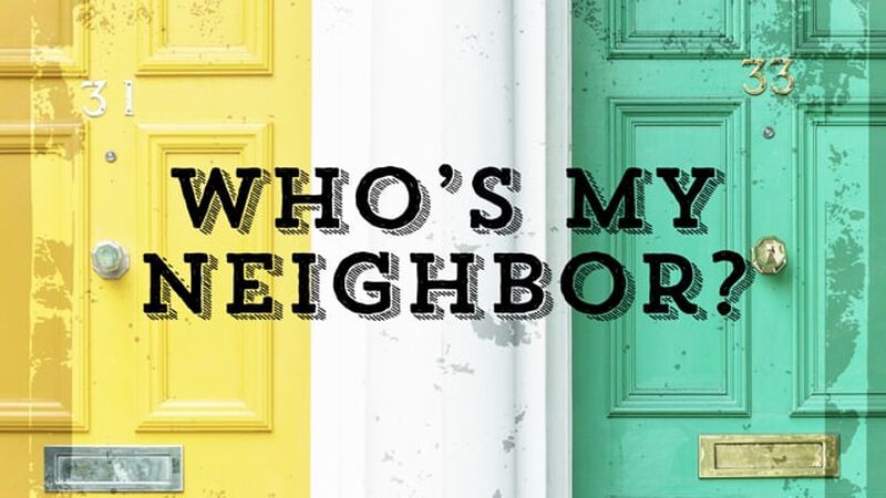 Who's My Neighbor?