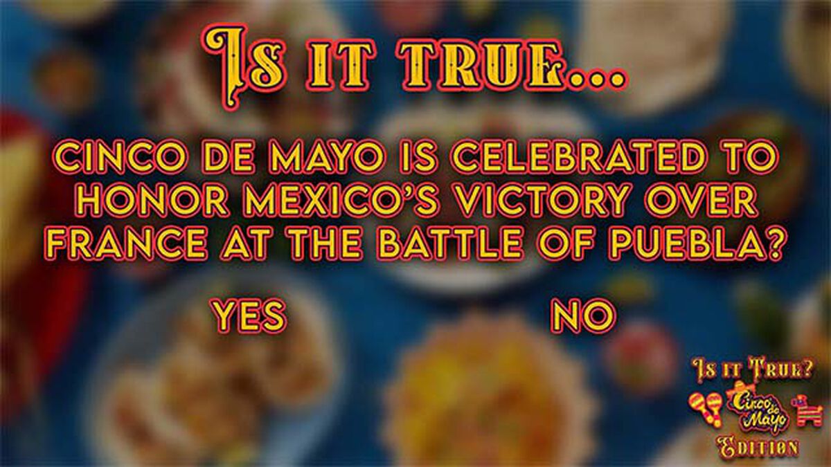 Is it True - Cinco de Mayo Edition image number null