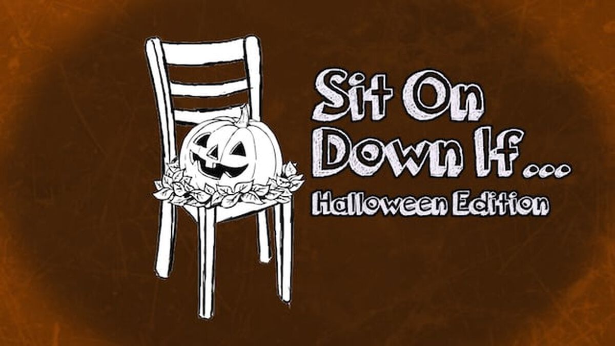 Sit On Down If: Halloween Edition image number null