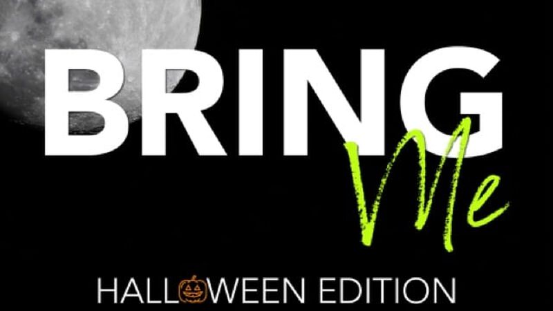 Bring Me: Halloween Edition