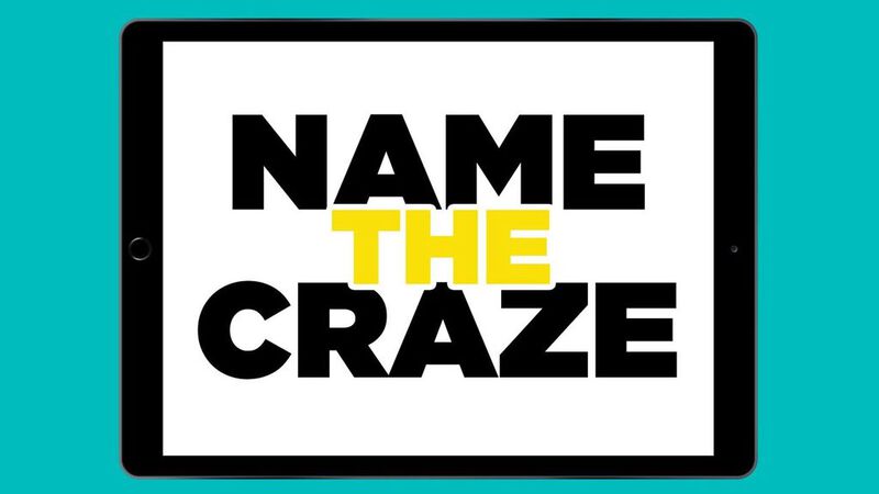 Name the Craze