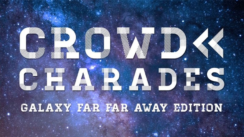 Crowd Charades Galaxy Far Far Away Edition