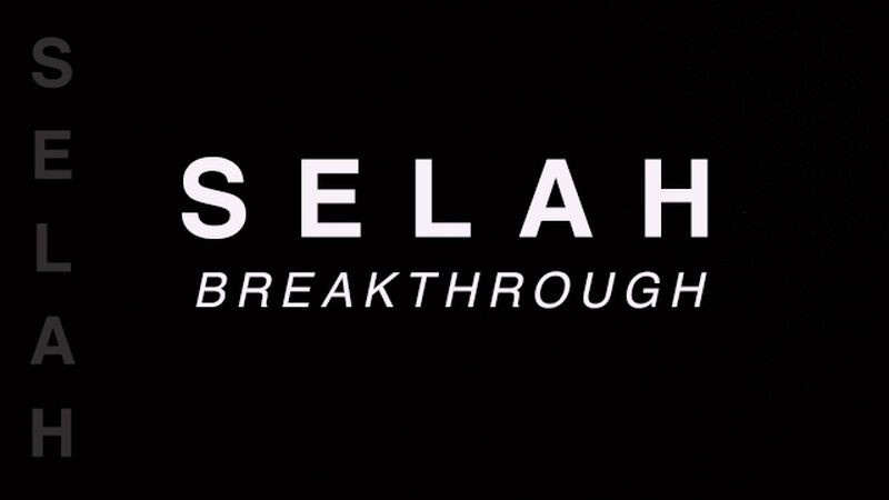 Selah Breakthrough