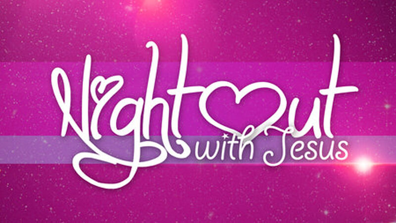 Night Out With Jesus