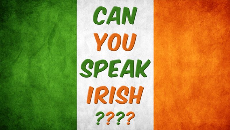 Can You Speak Irish?