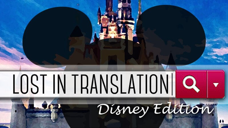 Lost in Translation - Disney Edition 