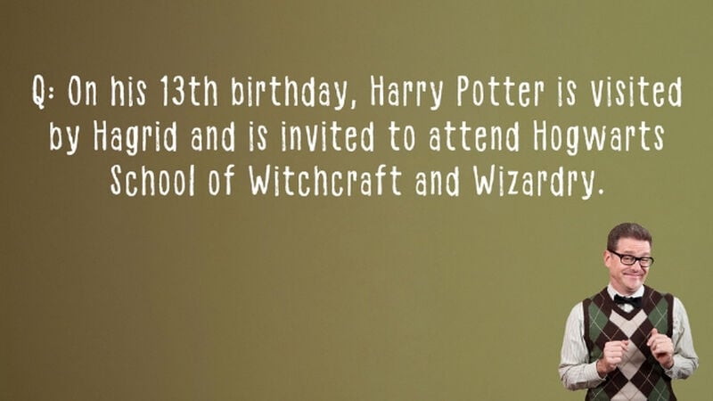 Ummm...Actually Harry Potter Edition