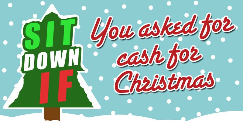 Sit Down If: Christmas Edition
