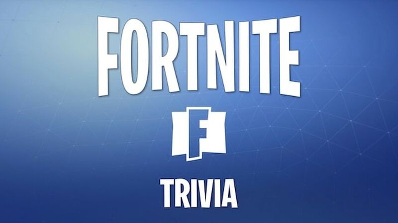 Fortnite Trivia