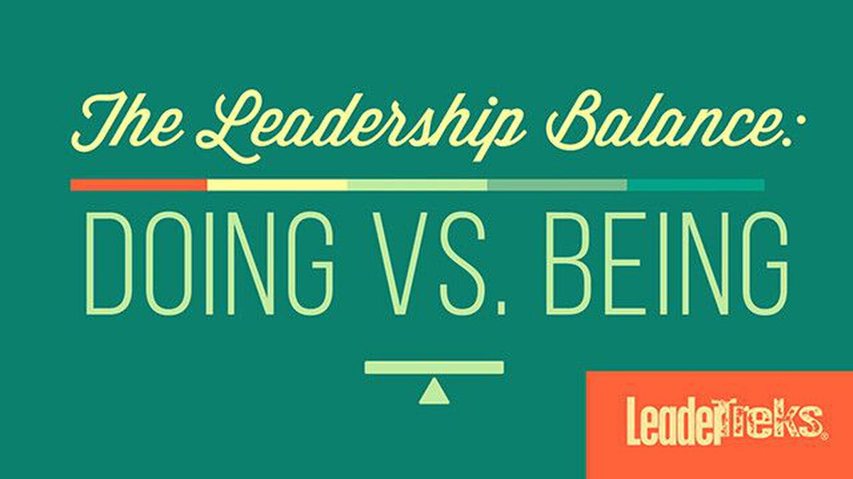 The Leadership Balance - Doing vs Being image number null