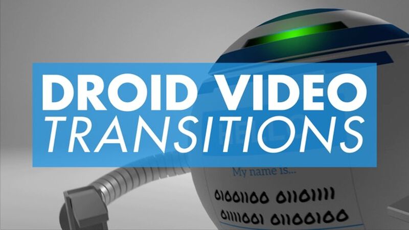 Droid Transition Video 6 Pack