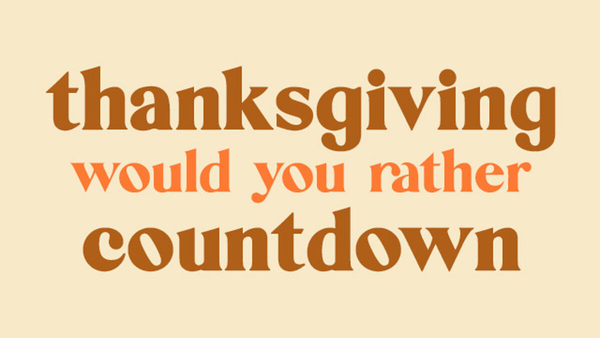 Thanksgiving Would You Rather Countdown Video image number null