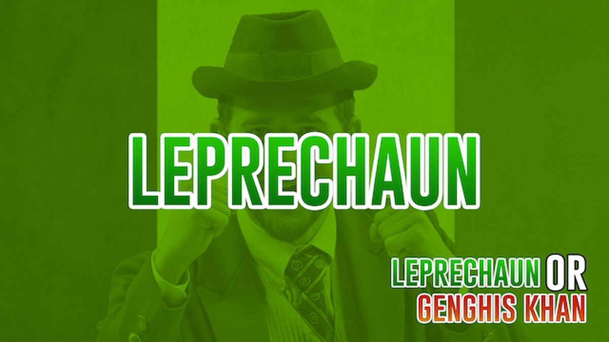 Leprechaun or Genghis Khan? image number null