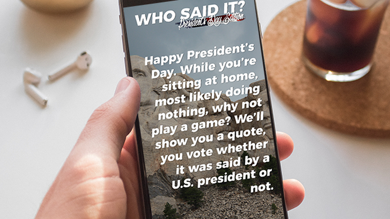 Who said it: President's Day Instagram Polls