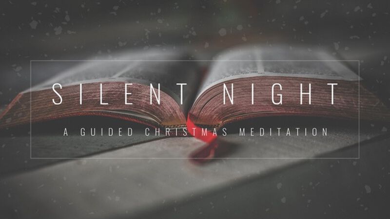 Silent Night: A Guided Meditation