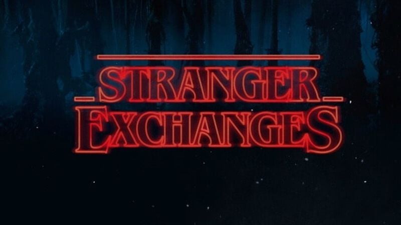 Stranger Exchanges