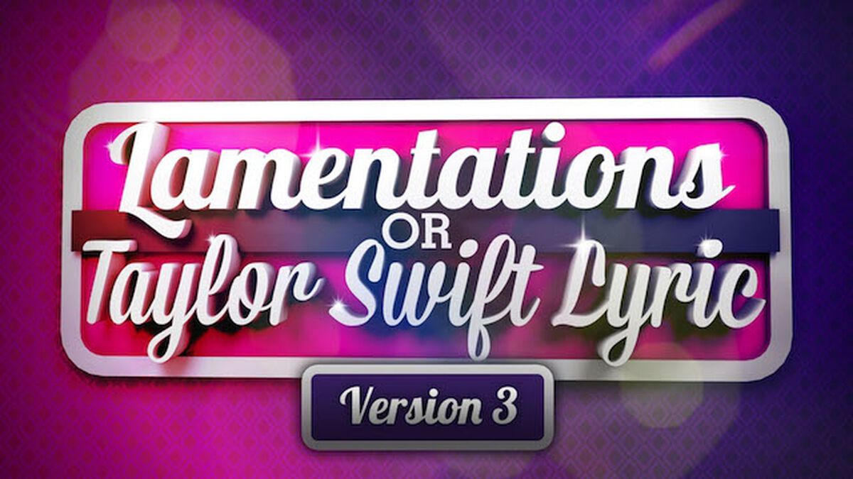 Taylor Swift or Lamentations? Volume 3 image number null