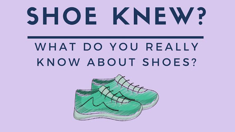 Shoe Knew?