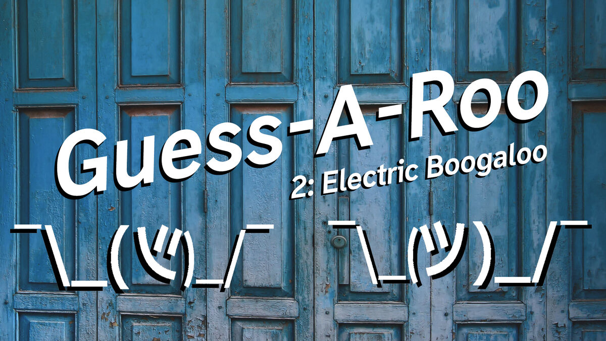 Guess A Roo 2 Electric Boogaloo image number null