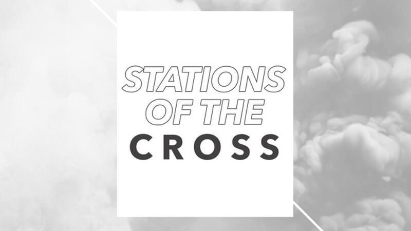 For God So Loved the World... Stations of the Cross