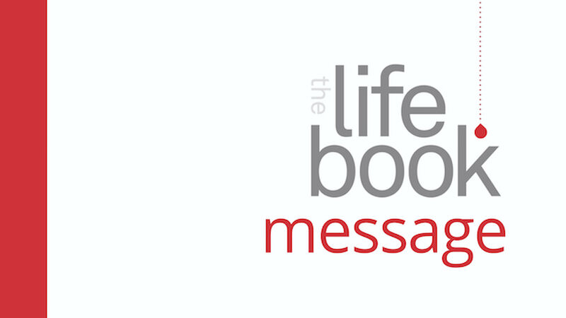 The Life Book Message