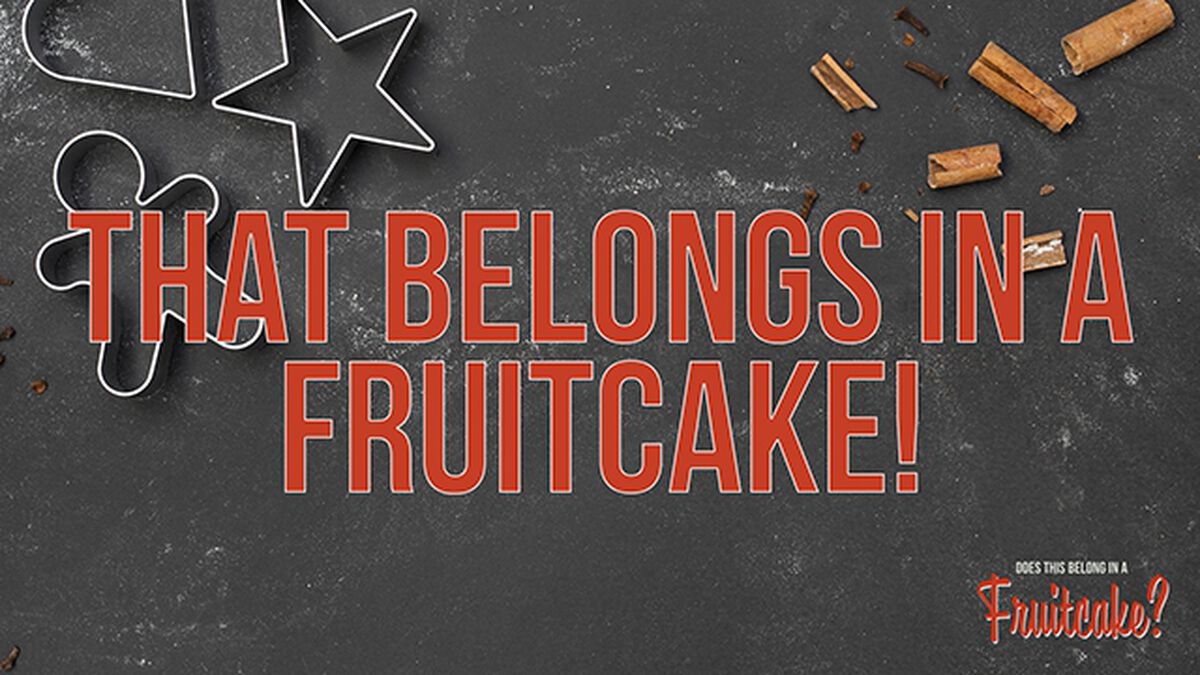 Does This Belong In A Fruitcake? (December 27th, National Fruitcake Day) image number null